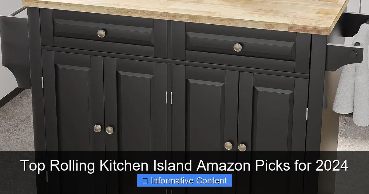 Top Rolling Kitchen Island Amazon Picks for 2024