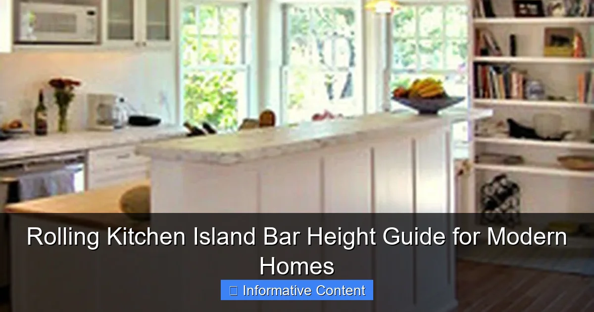 Rolling Kitchen Island Bar Height Guide for Modern Homes