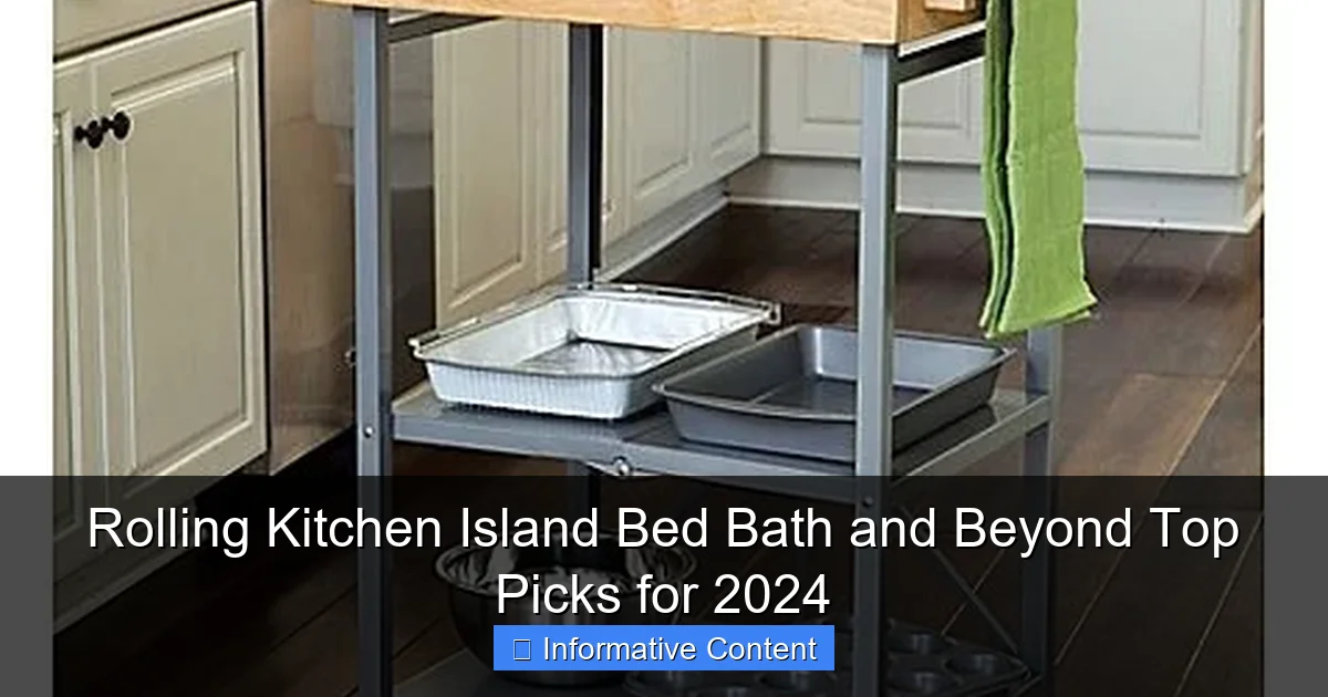 Rolling Kitchen Island Bed Bath and Beyond Top Picks for 2024