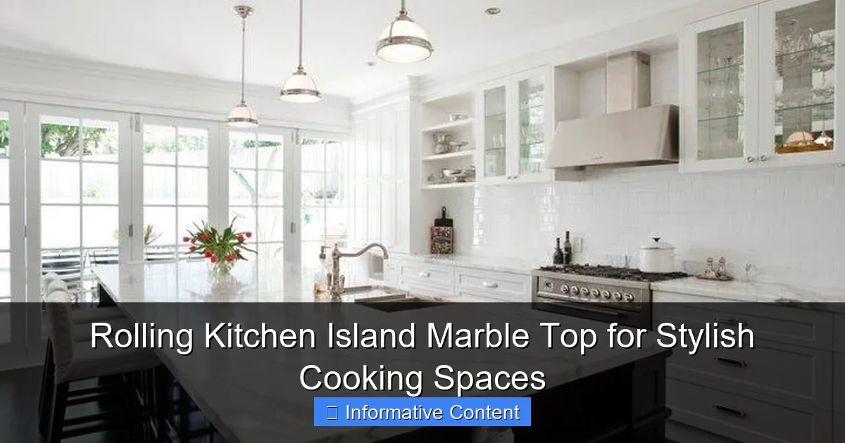 Rolling Kitchen Island Marble Top for Stylish Cooking Spaces