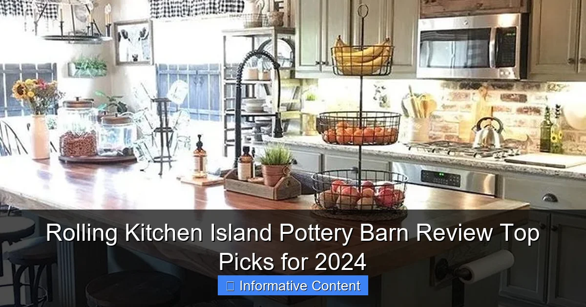 Rolling Kitchen Island Pottery Barn Review Top Picks for 2024