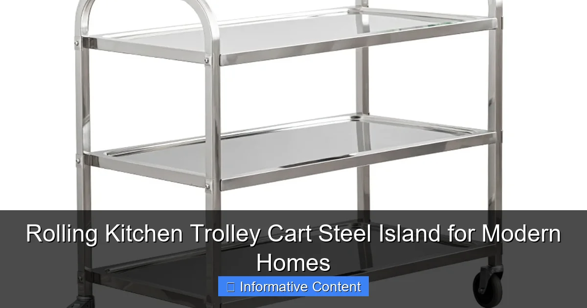 Rolling Kitchen Trolley Cart Steel Island for Modern Homes