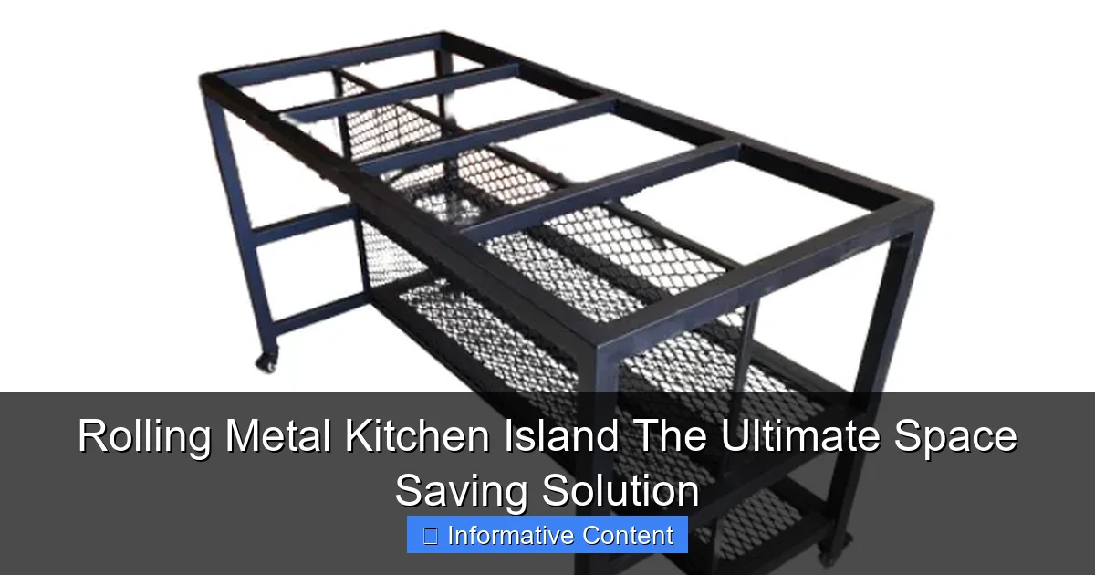 Rolling Metal Kitchen Island The Ultimate Space Saving Solution