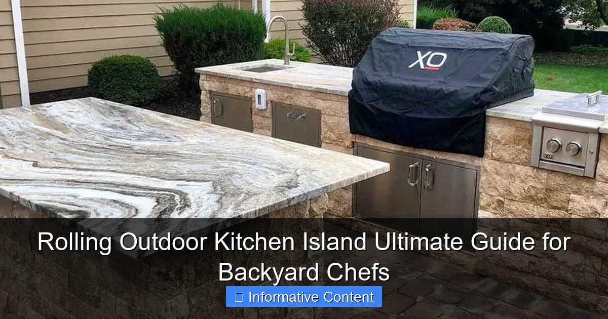 Rolling Outdoor Kitchen Island Ultimate Guide for Backyard Chefs