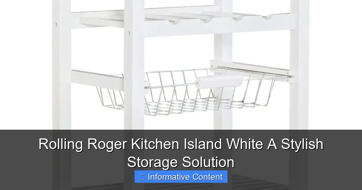 Rolling Roger Kitchen Island White A Stylish Storage Solution