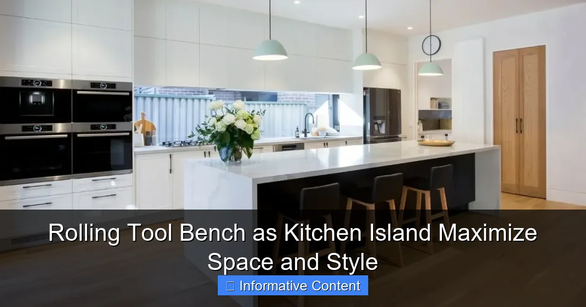 Rolling Tool Bench as Kitchen Island Maximize Space and Style