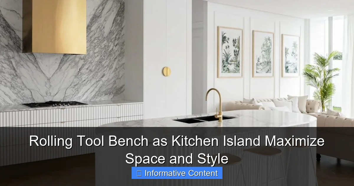 Rolling Tool Bench as Kitchen Island Maximize Space and Style