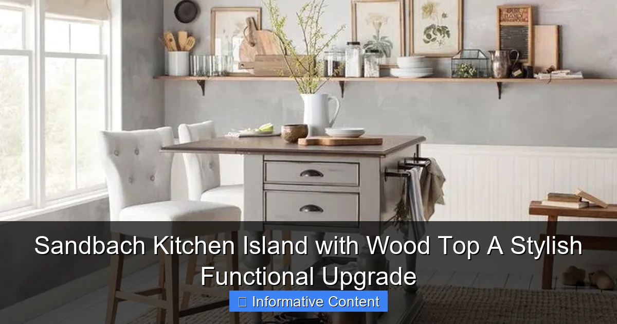 Sandbach Kitchen Island with Wood Top A Stylish Functional Upgrade