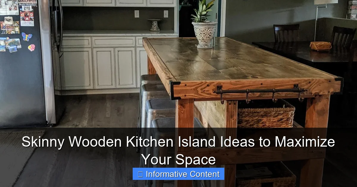 Skinny Wooden Kitchen Island Ideas to Maximize Your Space