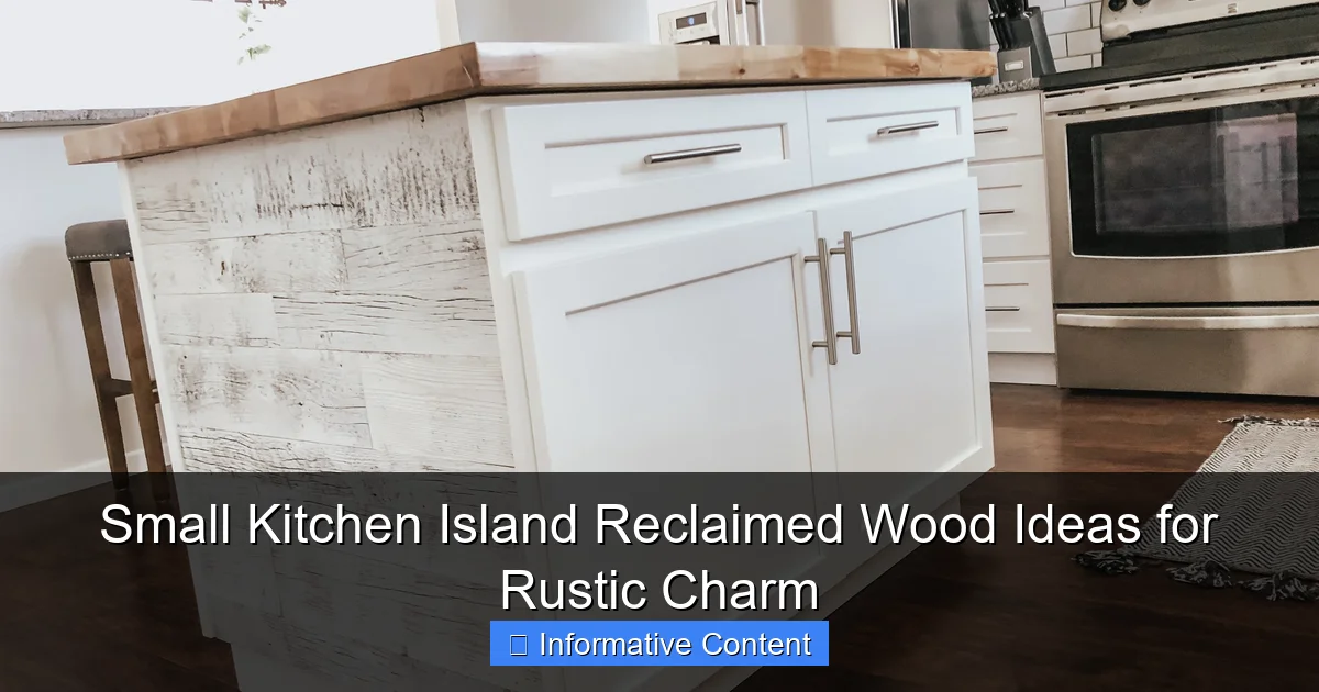 Small Kitchen Island Reclaimed Wood Ideas for Rustic Charm