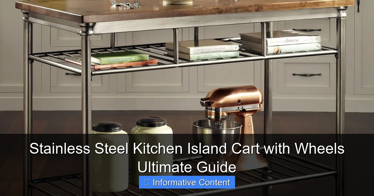 Stainless Steel Kitchen Island Cart with Wheels Ultimate Guide