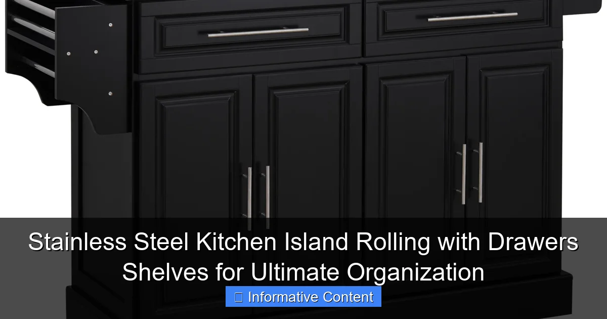 Stainless Steel Kitchen Island Rolling with Drawers Shelves for Ultimate Organization