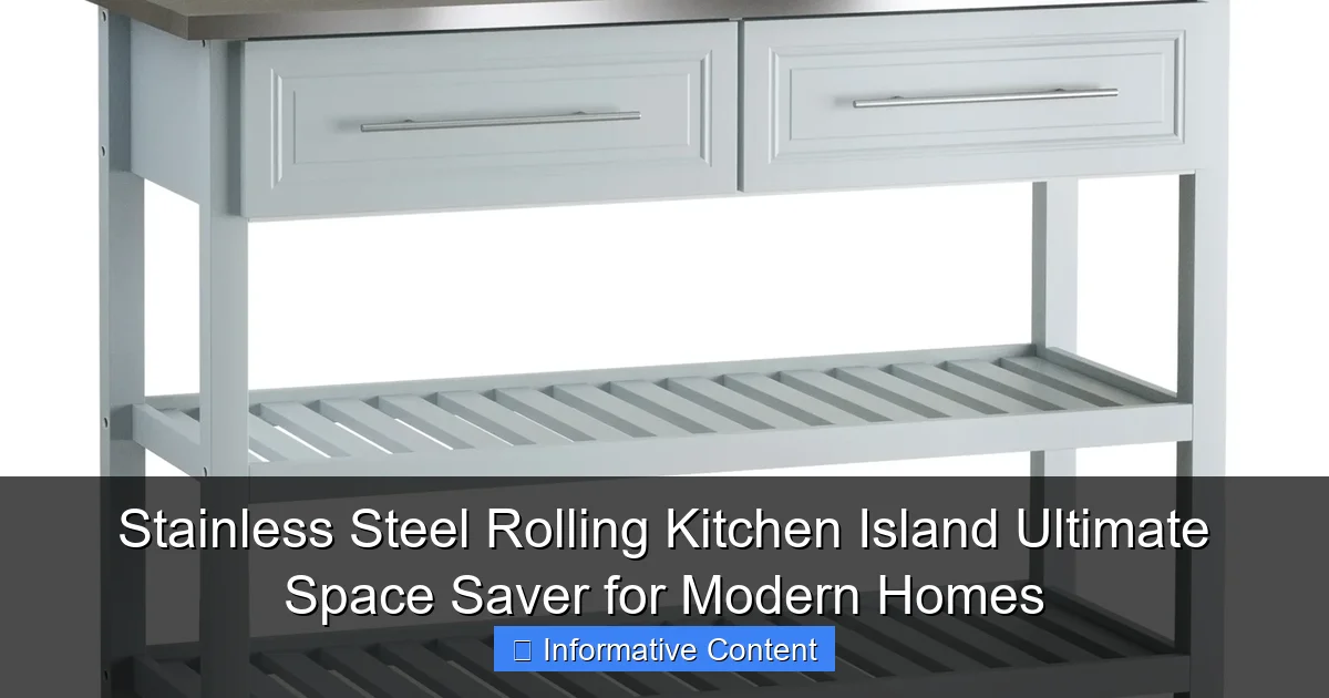 Stainless Steel Rolling Kitchen Island Ultimate Space Saver for Modern Homes