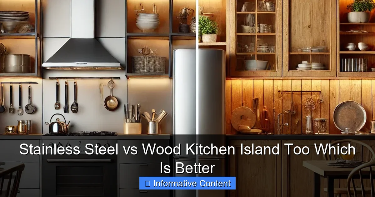 Stainless Steel vs Wood Kitchen Island Too Which Is Better