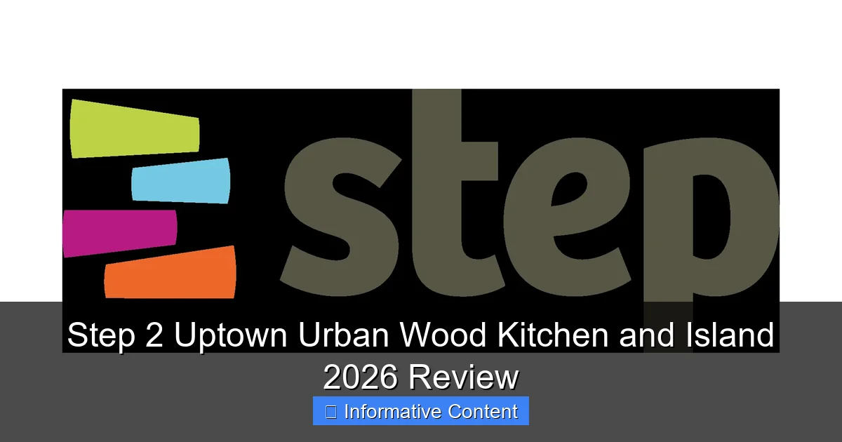 Step 2 Uptown Urban Wood Kitchen and Island 2026 Review