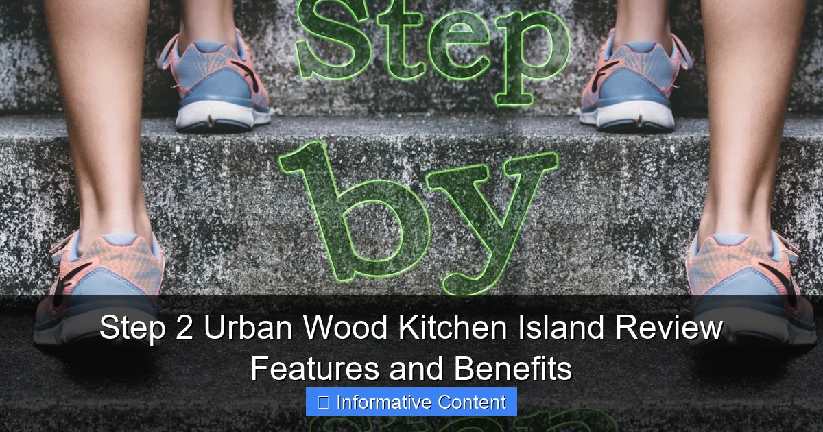 Step 2 Urban Wood Kitchen Island Review Features and Benefits