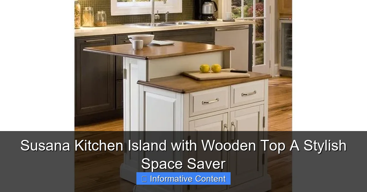 Susana Kitchen Island with Wooden Top A Stylish Space Saver