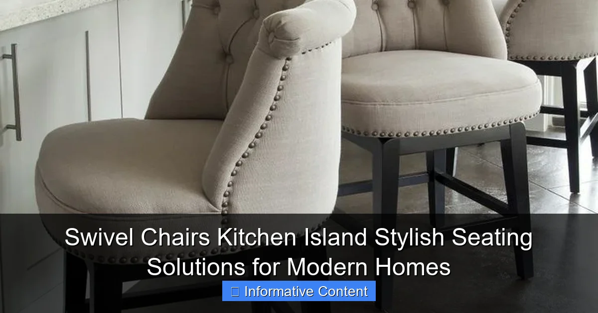 Swivel Chairs Kitchen Island Stylish Seating Solutions for Modern Homes