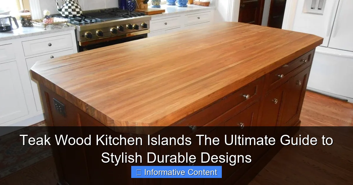 Teak Wood Kitchen Islands The Ultimate Guide to Stylish Durable Designs