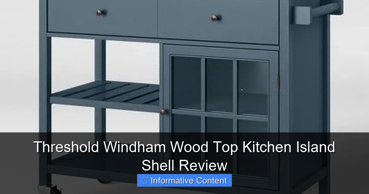 Threshold Windham Wood Top Kitchen Island Shell Review