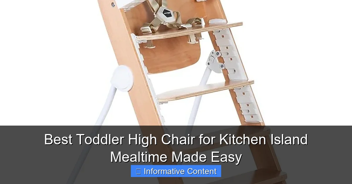Best Toddler High Chair for Kitchen Island Mealtime Made Easy