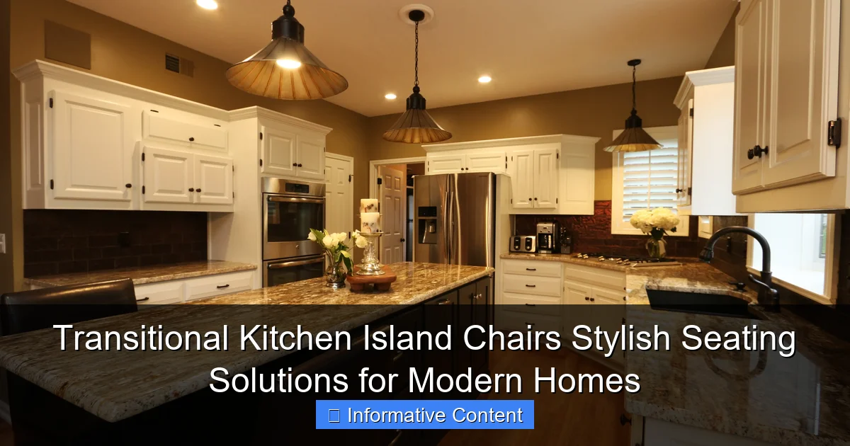 Transitional Kitchen Island Chairs Stylish Seating Solutions for Modern Homes