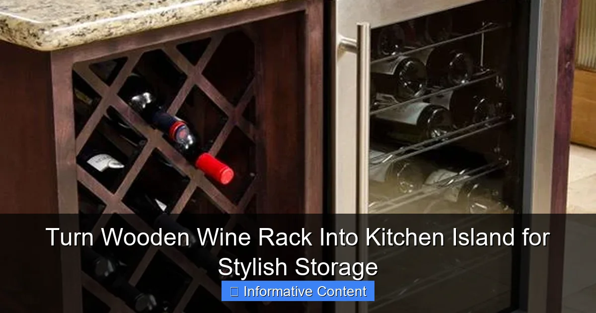 Turn Wooden Wine Rack Into Kitchen Island for Stylish Storage