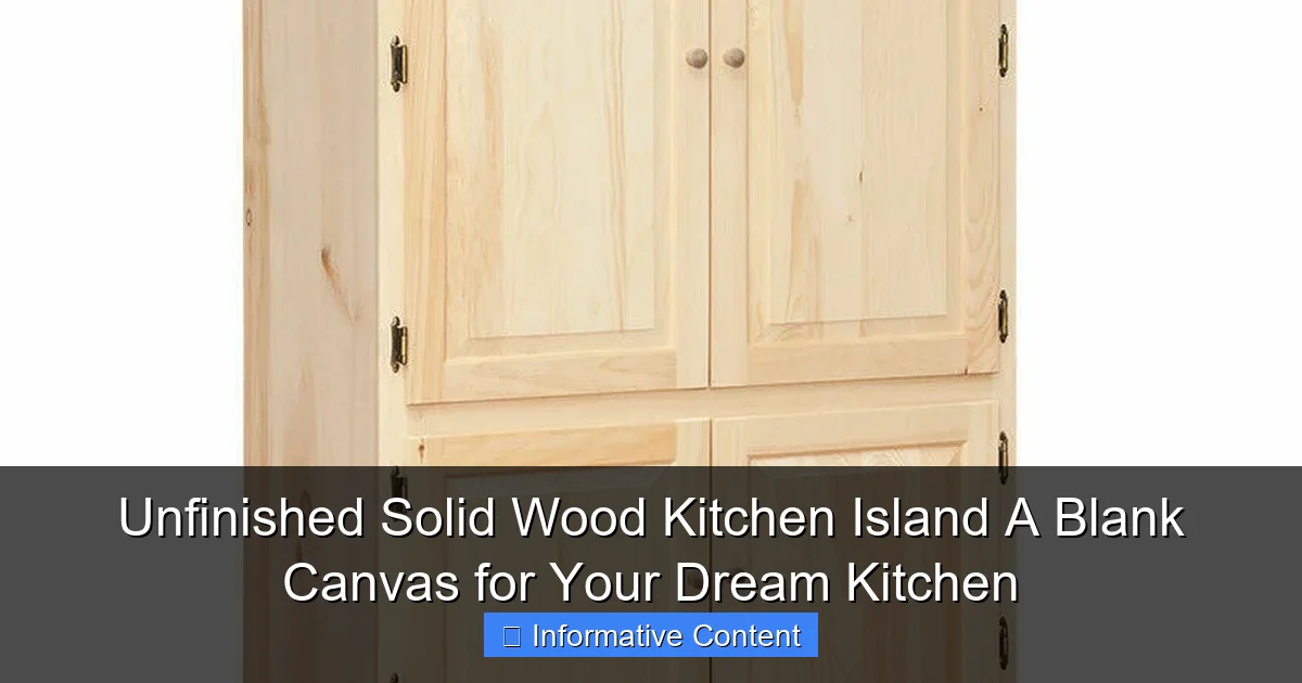 Unfinished Solid Wood Kitchen Island A Blank Canvas for Your Dream Kitchen