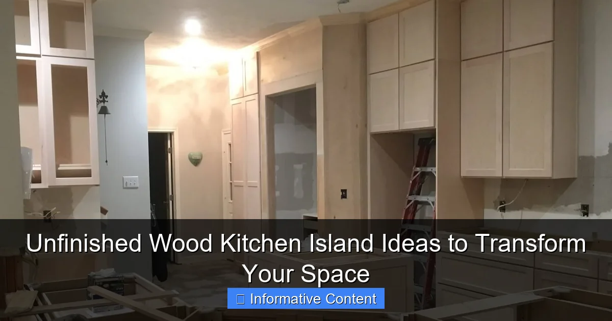 Unfinished Wood Kitchen Island Ideas to Transform Your Space