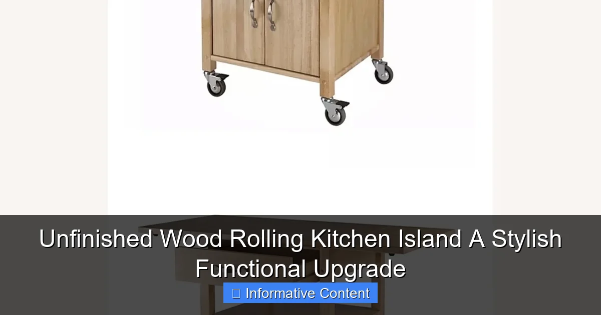 Unfinished Wood Rolling Kitchen Island A Stylish Functional Upgrade
