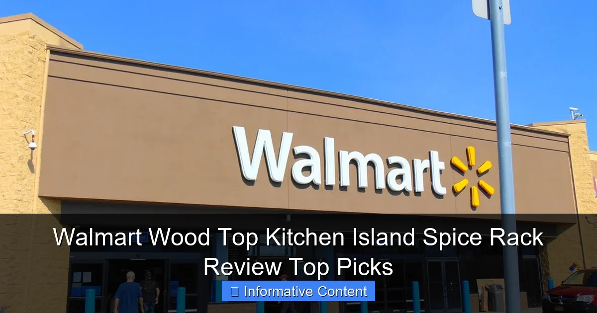 Walmart Wood Top Kitchen Island Spice Rack Review Top Picks