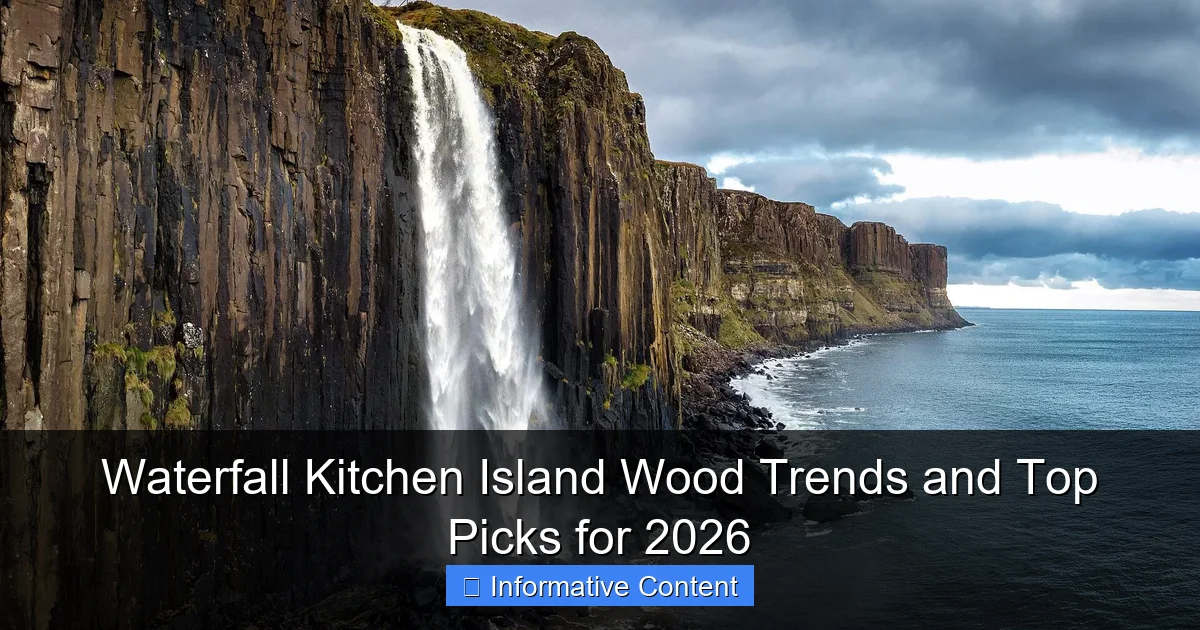 Waterfall Kitchen Island Wood Trends and Top Picks for 2026