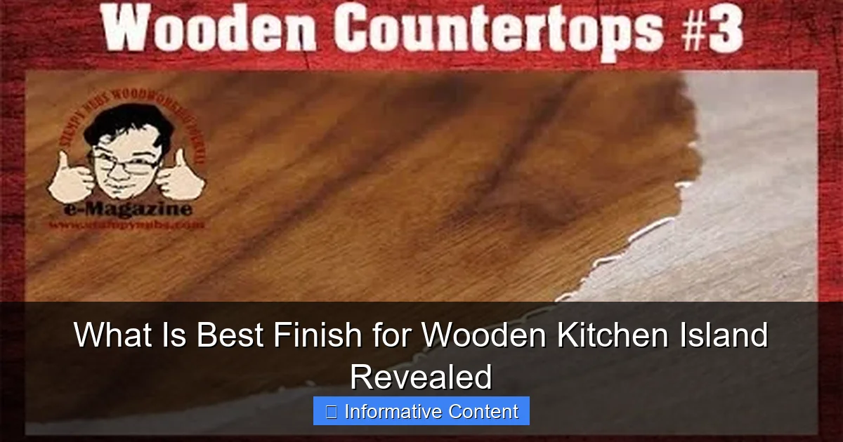 What Is Best Finish for Wooden Kitchen Island Revealed