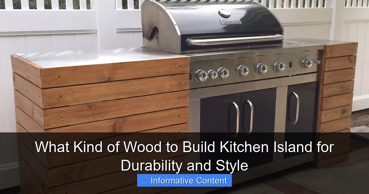 What Kind of Wood to Build Kitchen Island for Durability and Style