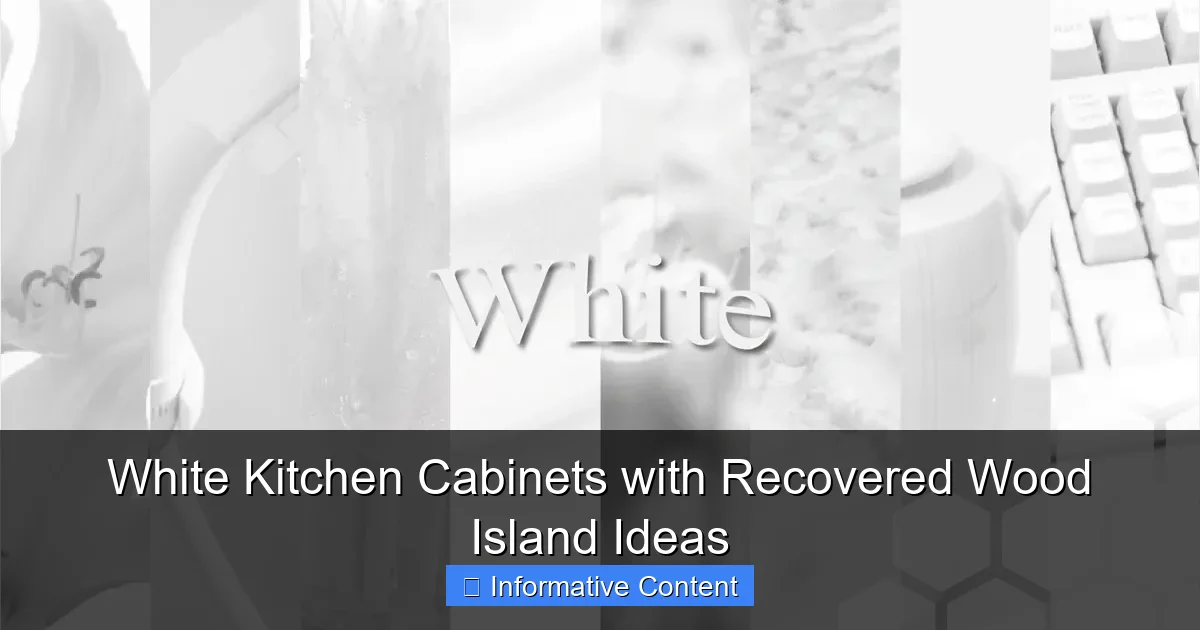 White Kitchen Cabinets with Recovered Wood Island Ideas
