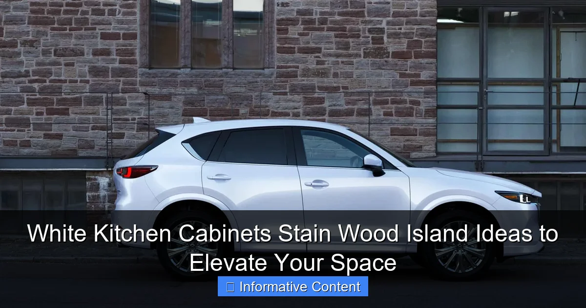 White Kitchen Cabinets Stain Wood Island Ideas to Elevate Your Space