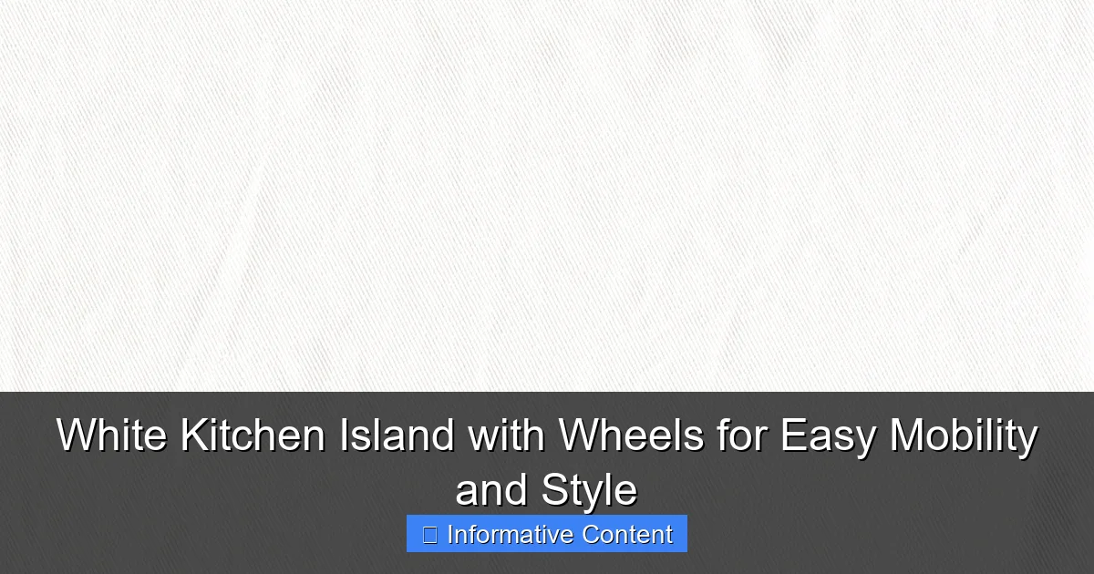 White Kitchen Island with Wheels for Easy Mobility and Style