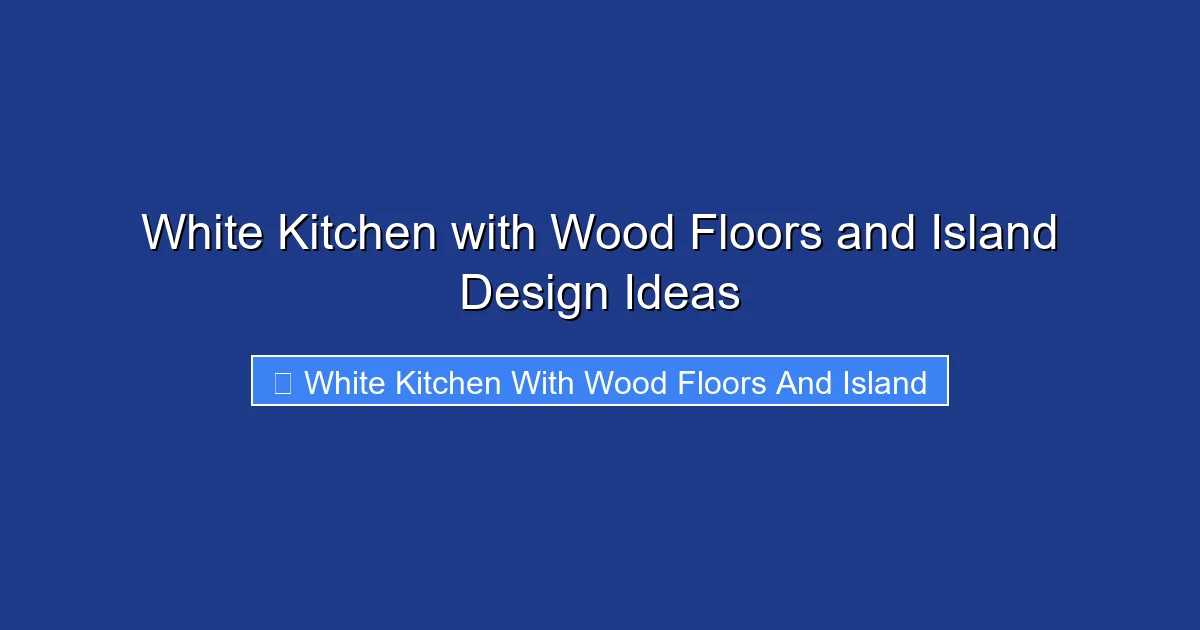 White Kitchen with Wood Floors and Island Design Ideas