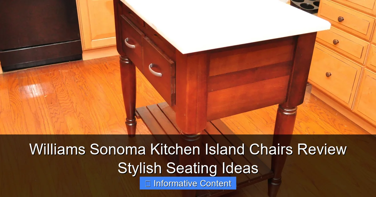Williams Sonoma Kitchen Island Chairs Review Stylish Seating Ideas