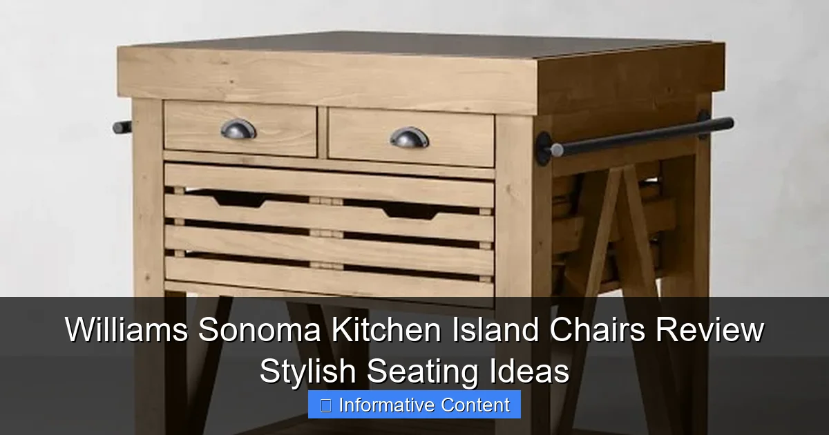 Williams Sonoma Kitchen Island Chairs Review Stylish Seating Ideas