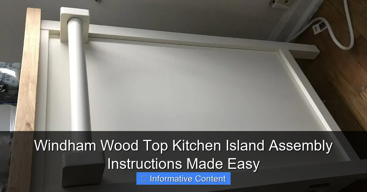 Windham Wood Top Kitchen Island Assembly Instructions Made Easy