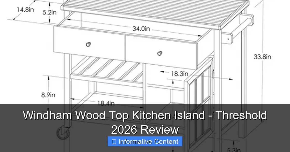 Windham Wood Top Kitchen Island - Threshold 2026 Review