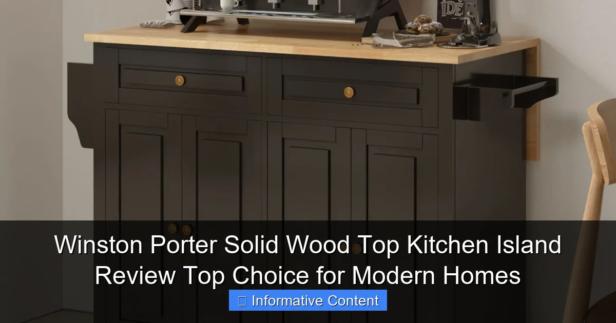 Winston Porter Solid Wood Top Kitchen Island Review Top Choice for Modern Homes