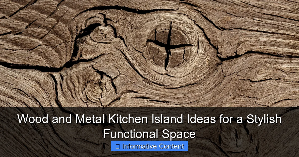 Wood and Metal Kitchen Island Ideas for a Stylish Functional Space
