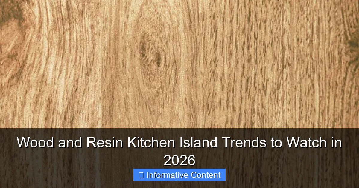 Wood and Resin Kitchen Island Trends to Watch in 2026