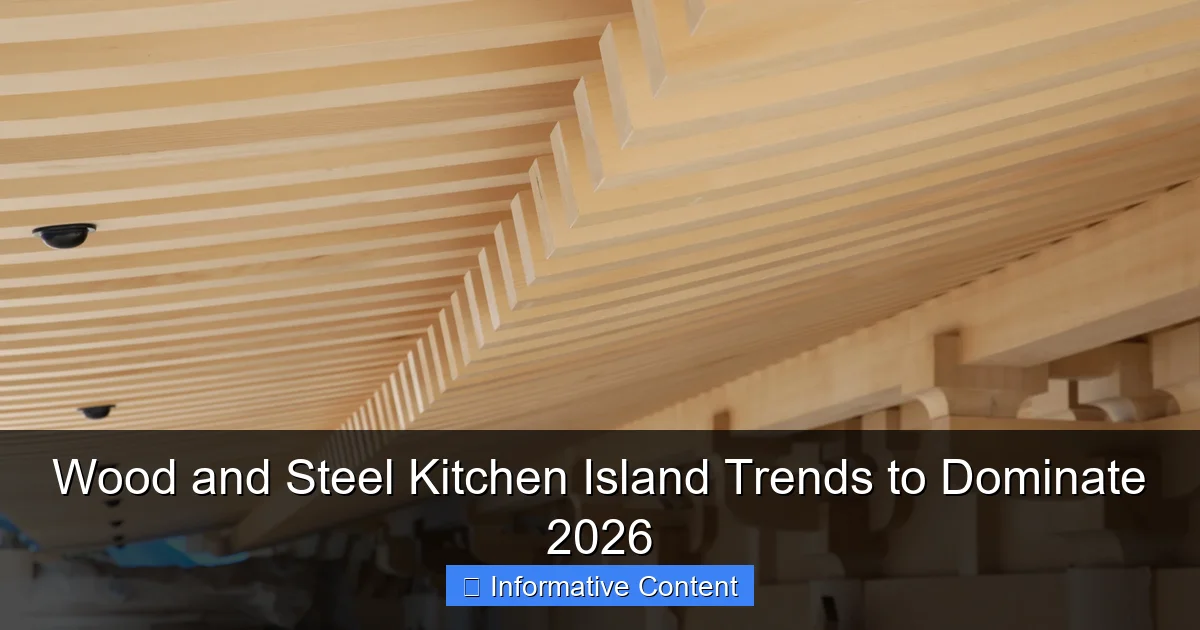 Wood and Steel Kitchen Island Trends to Dominate 2026