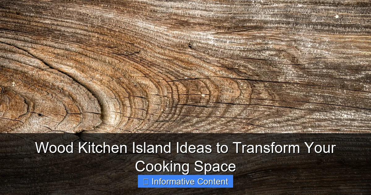 Wood Kitchen Island Ideas to Transform Your Cooking Space