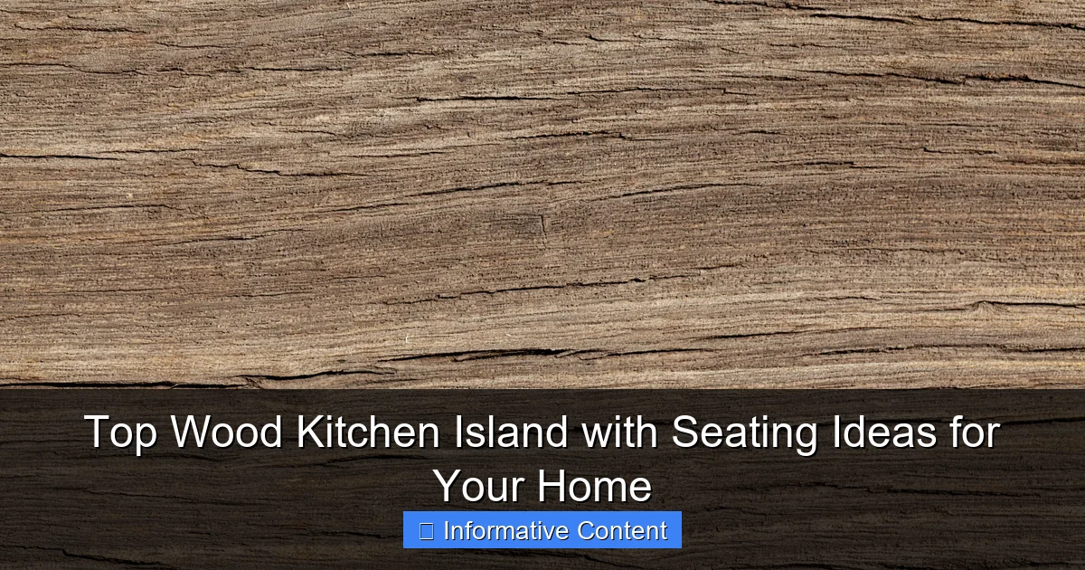 Top Wood Kitchen Island with Seating Ideas for Your Home