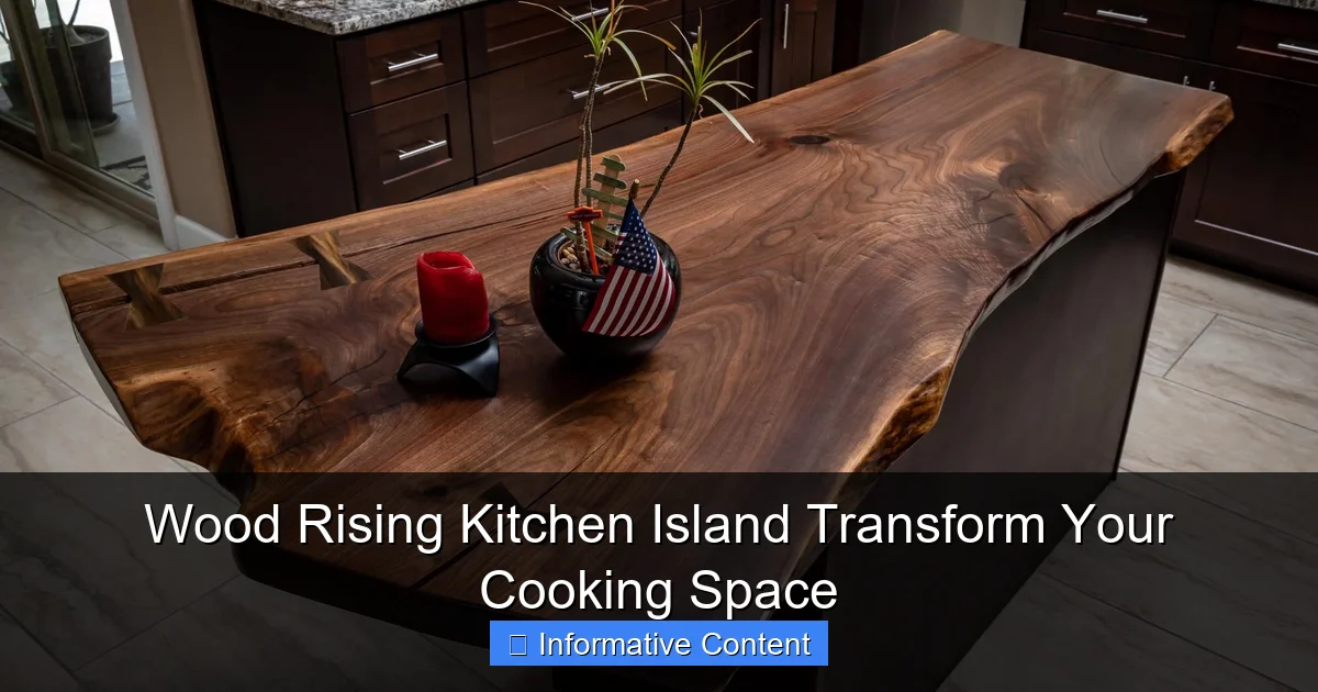 Wood Rising Kitchen Island Transform Your Cooking Space