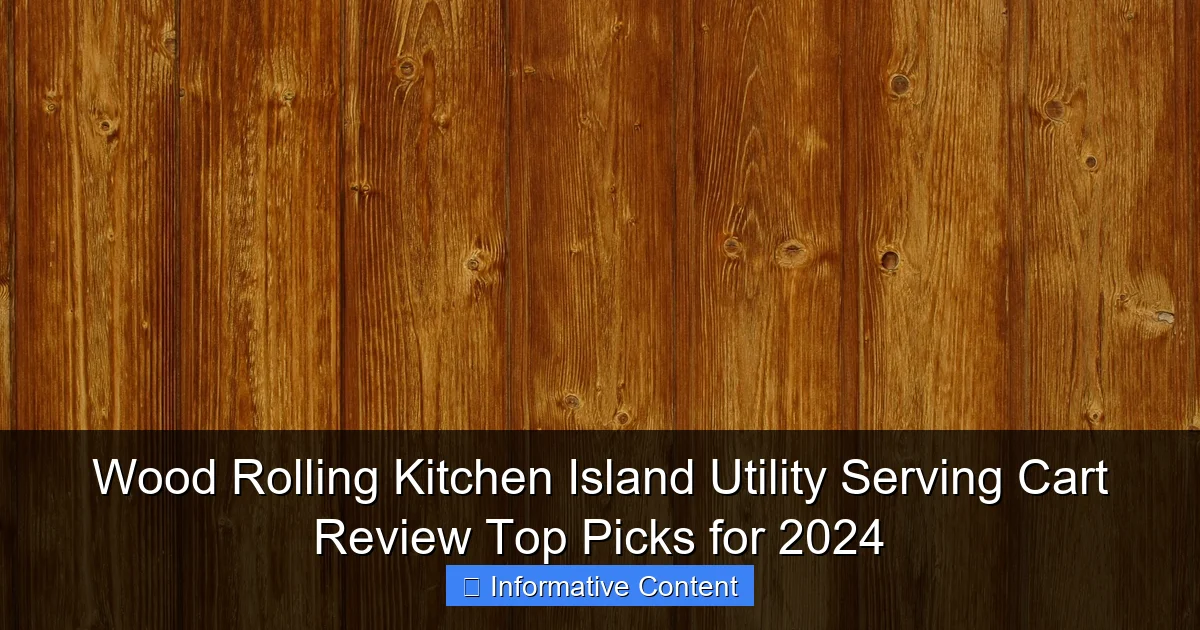 Wood Rolling Kitchen Island Utility Serving Cart Review Top Picks for 2024